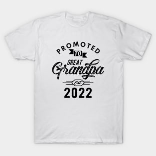 New Great Grandpa - Promoted to great est. 2022 T-Shirt